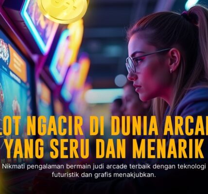 Trik Jitu Menang di Game Spadegaming Arcade yang Bikin Ketagihan
